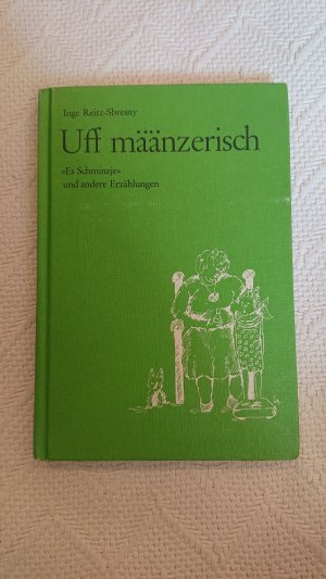 gebrauchtes Buch – Inge Reitz-Sbresny – Uff määnzerisch