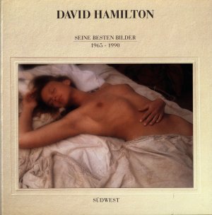 David Hamilton., Seine besten Bilder 1965 - 1990.