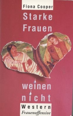 Starke Frauen weinen nicht