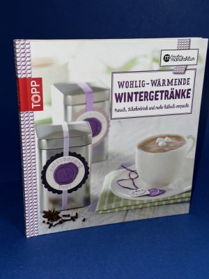 Wohlig-wärmende Wintergetränke - Punsch, Schokodrink und mehr hübsch verpackt