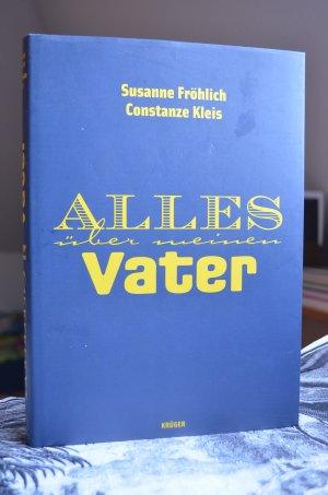 Alles über meinen Vater