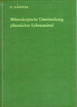 Mikroskopische Untersuchung pflanzlicher Lebensmittel