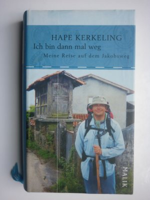 gebrauchtes Buch – Hape Kerkeling – Ich bin dann mal weg - Meine Reise auf dem Jakobsweg - gebundene Ausgabe 2007 - autobiografischer Reisebericht