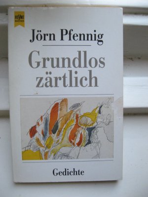 gebrauchtes Buch – Jörn Pfennig – Grundlos zärtlich