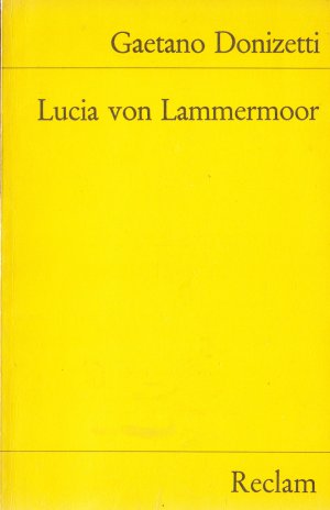 gebrauchtes Buch – Gaetano Donizetti – Lucia von Lammermoor