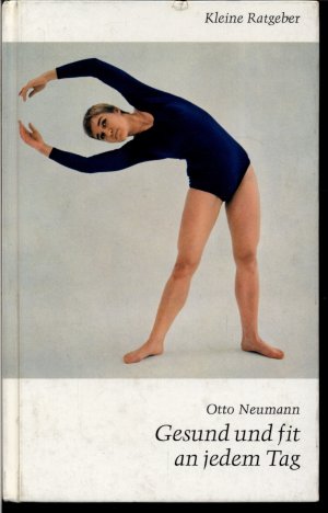 antiquarisches Buch – Otto Neumann – Gesund und fit an jedem Tag