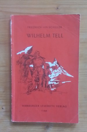 gebrauchtes Buch – Friedrich von Schiller – Wilhelm Tell - Ein Schauspiel