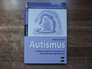 gebrauchtes Buch – Dinges; Walter – Autismus - Erscheinungsbild, Ursachen und Behandlungsmöglichkeiten.