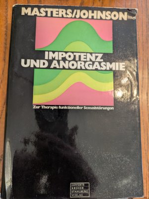 antiquarisches Buch – William H. Masters – Impotenz und Anorgasmie - zur Therapie funktioneller Sexualstörungen