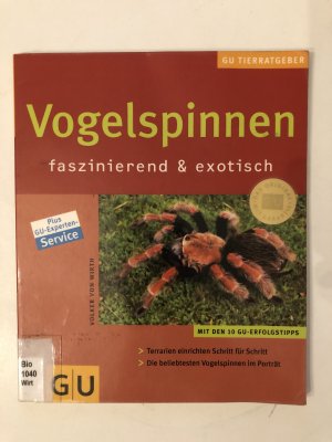 gebrauchtes Buch – Wirth, Volker von – Vogelspinnen faszinierend & exotisch