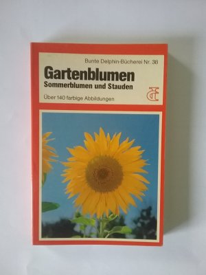 Gartenblumen - Sommerblumen und Stauden