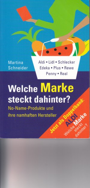 Aldi - welche Marke steckt dahinter? - 100 Aldi-Top-Artikel und ihre prominenten Hersteller