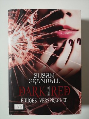 gebrauchtes Buch – Susan Crandall – Dark Red - Ewiges Versprechen