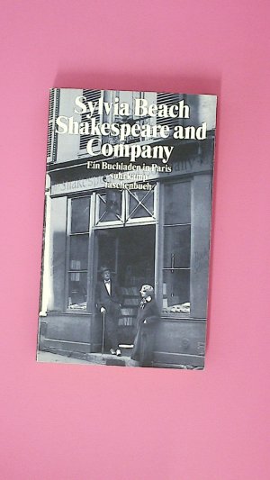 gebrauchtes Buch – Sylvia Beach – SHAKESPEARE AND COMPANY. ein Buchladen in Paris