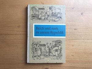 Reich und stark ist unsere Republik, Lesebuch für die 4. Klasse