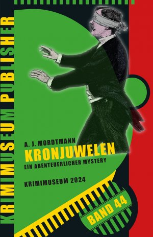 antiquarisches Buch – A. J. Mordtmann – Krimimuseum Publisher Band 44: Kronjuwelen. Ein abenteuerlicher Mystery