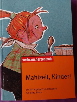 gebrauchtes Buch – Schürmann-Mock, Iris; Radünz, Armin – Mahlzeit, Kinder!