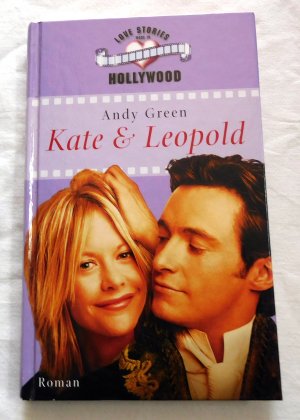 gebrauchtes Buch – Andy Green – Kate und Leopold