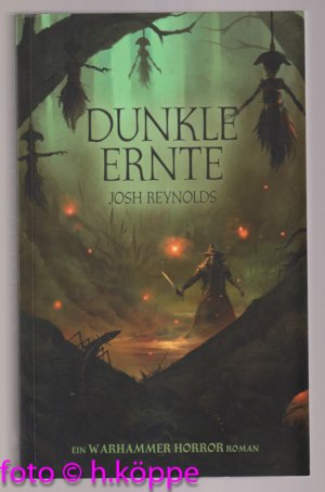 gebrauchtes Buch – Josh Reynolds – Dunkle Ernte / Warhammer Horror