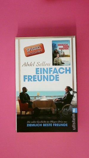 gebrauchtes Buch – Abdel Sellou – EINFACH FREUNDE. die wahre Geschichte des Pflegers Driss aus Ziemlich beste Freunde