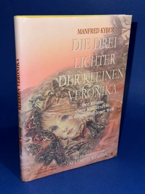 gebrauchtes Buch – Manfred Kyber – Die drei Lichter der Veronika: Der Roman einer Kinderseele in dieser und jener Welt