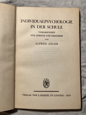 antiquarisches Buch – Alfred ADLER – Individualpsychologie in der Schule. Vorlesungen für Lehrer und Erzieher.