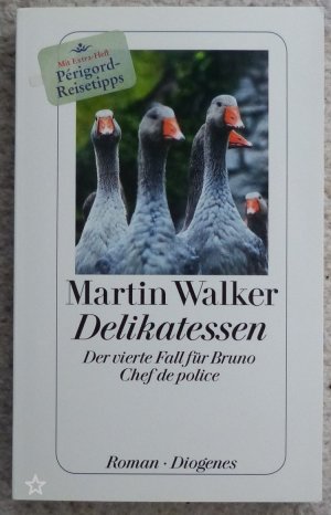 gebrauchtes Buch – Martin Walker – Delikatessen - Der vierte Fall für Bruno, Chef de police