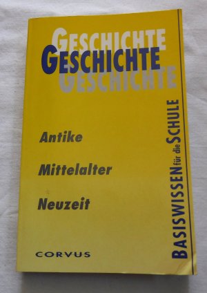 gebrauchtes Buch – Geschichte - Basiswissen für die Schule