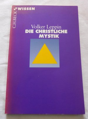 gebrauchtes Buch – Volker Leppin – Die christliche Mystik