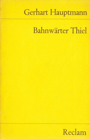 gebrauchtes Buch – Gerhart Hauptmann – Bahnwärter Thiel - Novellist. Studie.