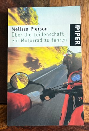 Über die Leidenschaft Motorrad zu fahren