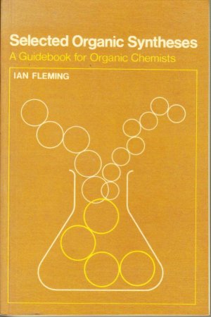 Selected Organic Syntheses: A Guidebook for Organic Chemists.