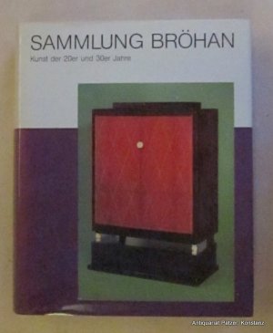 gebrauchtes Buch – Kunst der 20er und 30er Jahre – Sammlung Karl H. Bröhan, Berlin