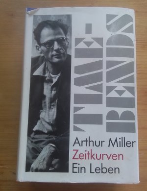 gebrauchtes Buch – Arthur Miller – Zeitkurven - ein Leben