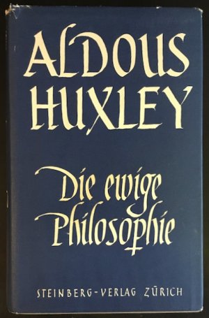 Die ewige Philosophie (Philosophia perennis).