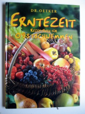 Dr. Oetker Erntezeit - Rezeptbuch für Obstschwemmen