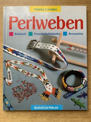 Perlweben  -  Schmuck, Freundschaftsbänder, Accessoires