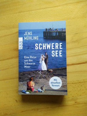 Schwere See - Eine Reise um das Schwarze Meer