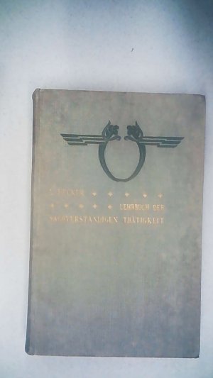 antiquarisches Buch – Ludwig Becker – Lehrbuch der ärztlichen Sachverständigen-Thätigkeit für die Unfall- und Invaliditäts - Versicherungs - Gesetzgebung.