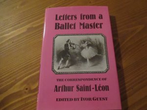 Letters from a ballet master. The correspondence of Arthur Saint-Léon