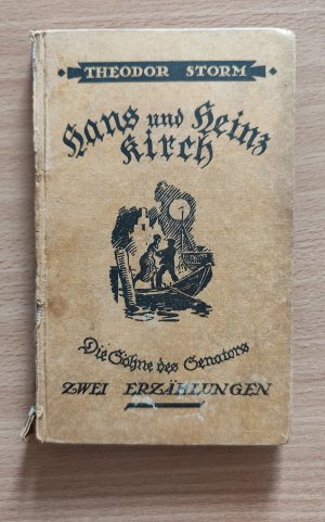 antiquarisches Buch – Theodor Storm – Hans und Heinz Kirch Die Söhne des Senators