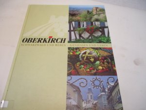 Oberkirch. Schwarzwald und Reben – geniesen und leben.