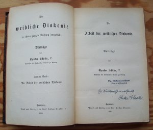 Die weibliche Diakonie in ihrem ganzen Umfang dargestellt. 2. Band: Die Arbeit der weiblichen Diakonie.