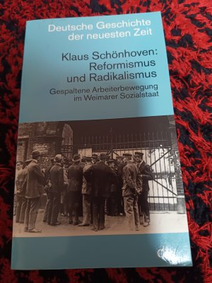 gebrauchtes Buch – Klaus Schönhoven – Reformismus und Radikalismus