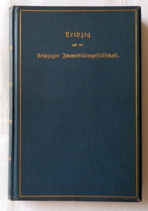 Leipzig und die Leipziger Immobilingesellschaft