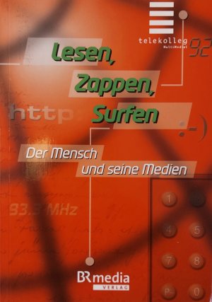 gebrauchtes Buch – Kinskofer, Liselotte; Bagehorn – Lesen, Zappen, Surfen - Der Mensch und seine Medien