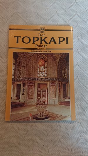 gebrauchtes Buch – Sabahattin türkoğlu – Der Topkapi-Palast.