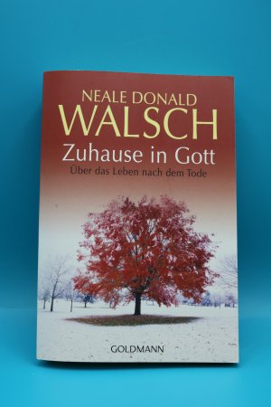 gebrauchtes Buch – Neale Donald – Zuhause in Gott - Über das Leben nach dem Tode