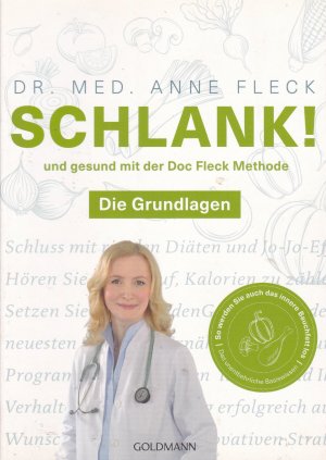 Schlank! und gesund mit der Doc Fleck Methode - die Grundlagen