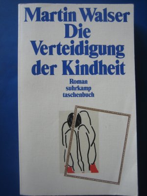 gebrauchtes Buch – Martin Walser – Die Verteidigung der Kindheit